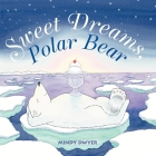Sweet Dreams, Polar Bear By Mindy Dwyer Cover Image