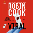 Viral By Robin Cook, Scott Brick (Read by), Robin Cook (Read by) Cover Image