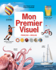 Mon Premier Visuel Français-Anglais By Jean-Claude Corbeil, Ariane Archambault Cover Image