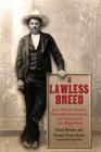 A Lawless Breed: John Wesley Hardin, Texas Reconstruction, and Violence in the Wild West (A.C. Greene Series #14) Cover Image