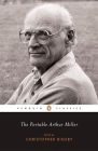 The Portable Arthur Miller By Arthur Miller, Christopher W. E. Bigsby (Introduction by), Harold Clurman (Introduction by) Cover Image