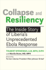 Collapse and Resiliency: The Inside Story of Liberia's Unprecedented Ebola Response Cover Image