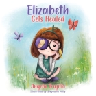 Elizabeth Gets Healed Cover Image