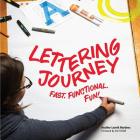 Lettering Journey: Fast. Functional. Fun! Cover Image