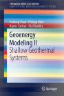 Geoenergy Modeling II: Shallow Geothermal Systems By Haibing Shao, Philipp Hein, Agnes Sachse Cover Image
