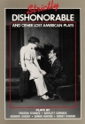 Strictly Dishonorable and Other Lost American Plays By Richard Nelson (Editor) Cover Image