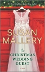 The Christmas Wedding Guest: A Holiday Romance Novel By Susan Mallery Cover Image