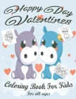 Valentine's Day Coloring Book for Kids: Lovely animals coloring books, Valentine's day coloring book, Baby books valentines day, Valentines day toddle By Valentine's Day Activity Book Cover Image