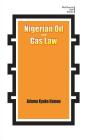 Nigerian Oil and Gas Industry Laws. Policies, and Institutions Cover Image
