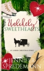 Unlikely Sweethearts: An Amish Christmas Story By Jennifer Spredemann, J. E. B. Spredemann Cover Image