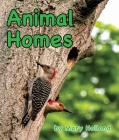 Animal Homes By Mary Holland Cover Image