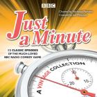 Just a Minute: A Vintage Collection: 12 Classic Episodes of the Much-Loved BBC Radio Comedy Game By BBC Radio Comedy Cover Image