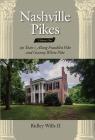 Nashville Pikes Vol. 1: 150 Years Along Franklin Pike and Granny White Pike Cover Image