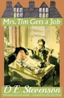 Mrs. Tim Gets a Job By D. E. Stevenson, Alexander McCall Smith (Introduction by) Cover Image