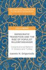 Democratic Transition and the Rise of Populist Majoritarianism: Constitutional Reform in Greece and Turkey (Reform and Transition in the Mediterranean) Cover Image