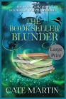 The Bookseller Blunder: A Weal & Woe Bookshop Witch Mystery Cover Image