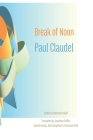 Break of Noon: Partage de midi By Paul Claudel, Jonathan Griffin (Translator), Anthony Rudolf (Editor) Cover Image