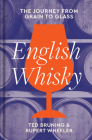 English Whisky: The Journey from Grain to Glass Cover Image