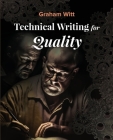 Technical Writing for Quality By Graham Witt Cover Image