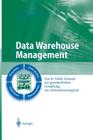 Data Warehouse Management: Das St. Galler Konzept Zur Ganzheitlichen Gestaltung Der Informationslogistik (Business Engineering) Cover Image