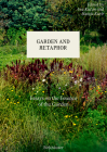 Garden and Metaphor: Essays on the Essence of the Garden Cover Image