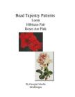 Bead Tapestry Patterns loom Hibiscus Pair Roses Are Pink Cover Image