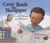 Carter Reads the Newspaper By Deborah Hopkinson, Don Tate (Illustrator) Cover Image