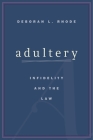 Adultery: Infidelity and the Law Cover Image