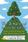 The Simpsons' Beloved Springfield: Essays on the TV Series and Town That Are Part of Us All By Karma Waltonen (Editor), Denise Du Vernay (Editor) Cover Image