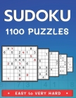 1100 Sudoku Puzzles Easy to Very Hard: Sudoku Puzzle Book with Solutions For Adults and Teens 192 Easy + 240 Medium + 300 Hard + 368 Expert Volume 2 By Alisscia B Cover Image