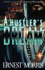 A Hustler's Dream By Ernest Morris Cover Image