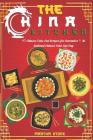 The China Kitchen: 40 Chinese Fake-Out Recipes for November 6th National Chinese Take-Out Day By Martha Stone Cover Image