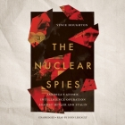 The Nuclear Spies: America's Atomic Intelligence Operation Against Hitler and Stalin Cover Image