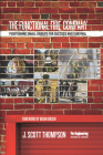 The Functional Fire Company: Positioning Small Groups for Success and Survival By J. Scott Thompson Cover Image