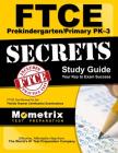 FTCE Prekindergarten/Primary Pk-3 Secrets Study Guide: FTCE Test Review for the Florida Teacher Certification Examinations Cover Image