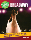 Choose a Career Adventure on Broadway By Monique Vescia Cover Image