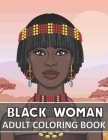 Black Women Adult Coloring Book: Adults Coloring Book With Gorgeous Black Women In Beautiful Hairstyles And Outfits Cover Image