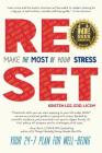 Reset: Make the Most of Your Stress: Your 24-7 Plan for Well-Being By Kristen Lee, Edd Licsw Cover Image