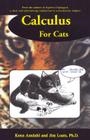 Calculus for Cats By Jim Loats Ph. D., Kenn Amdahl Cover Image