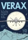 Verax: The True History of Whistleblowers, Drone Warfare, and Mass Surveillance: A Graphic Novel Cover Image