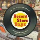 Record Store Days: From Vinyl to Digital and Back Again Cover Image