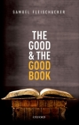 The Good and the Good Book: Revelation as a Guide to Life Cover Image