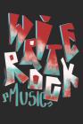 Write Rock Music: Music Sheets Notebook Cover Image