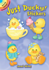 Just Ducky! Stickers (Dover Little Activity Books Stickers) By Janet Skiles Cover Image