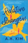 Relative Strangers By A. H. Kim Cover Image