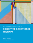 Deliberate Practice in Cognitive Behavioral Therapy By James F. Boswell, Michael J. Constantino Cover Image
