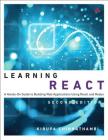 Learning React: A Hands-On Guide to Building Web Applications Using React and Redux Cover Image