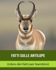 Fatti sulle Antilope (Libro dei fatti per bambini) By Geneva Linus Cover Image