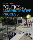 Politics of the Administrative Process By Donald F. Kettl Cover Image