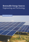 Renewable Energy Sources: Engineering and Technology By David McCartney (Editor) Cover Image